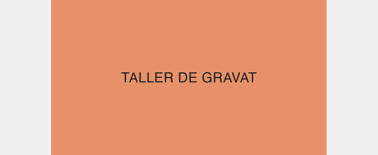 Taller gravat (CA)