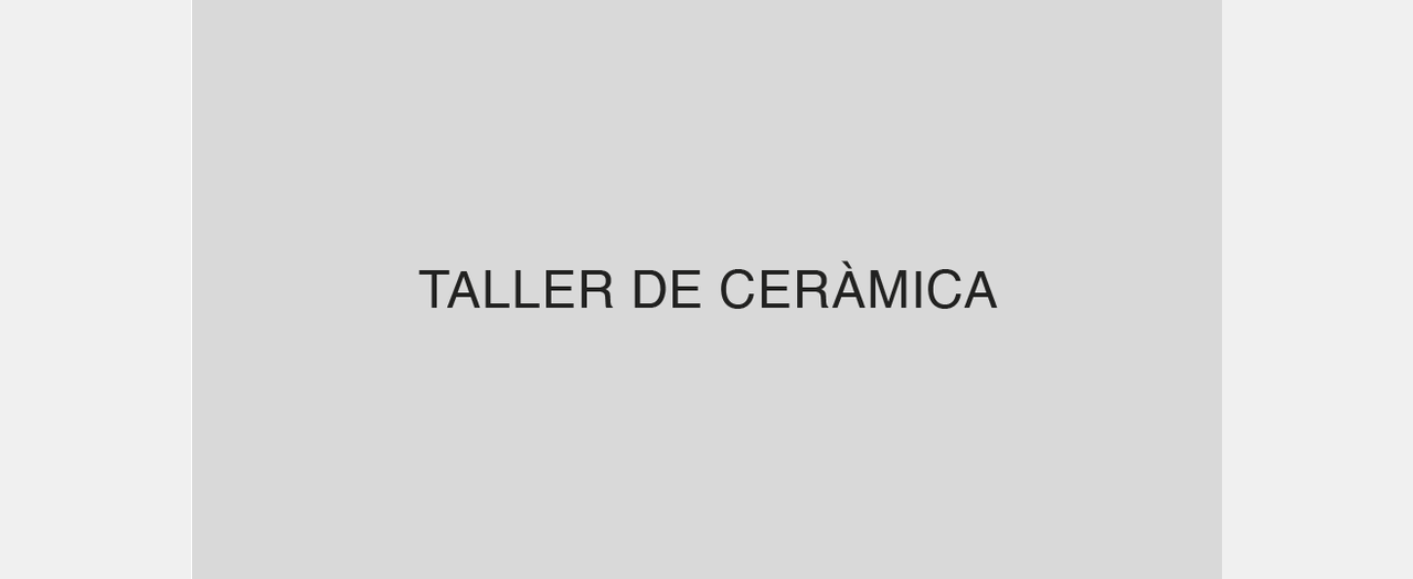 Taller ceràmica (CA)