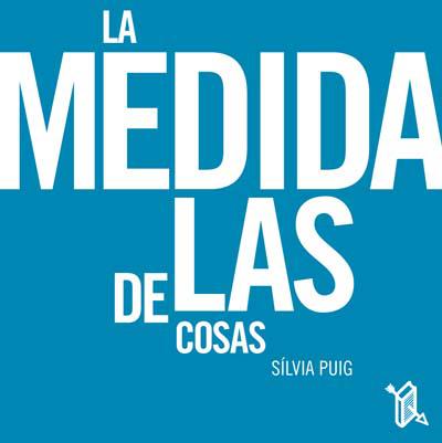 La medida de las cosas